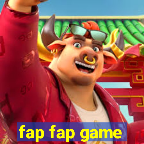 fap fap game